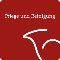 Pflege und Reinigung